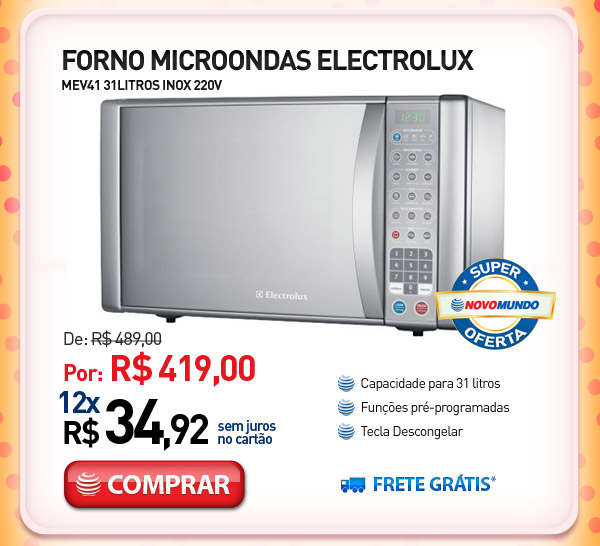 FORNO MICROONDAS ELECTROLUX MEV41 31LITROS INOX 220V