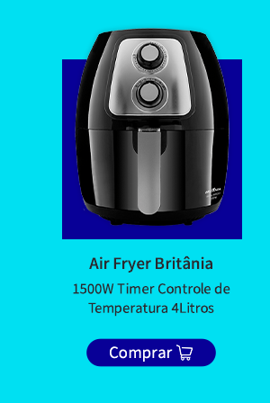 Air Fryer Britânia 1500W, 4Litros