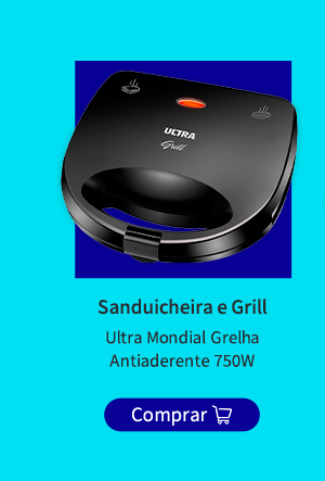 Sanduicheira e Grill Ultra Mondial Grelha Antiaderente 750W